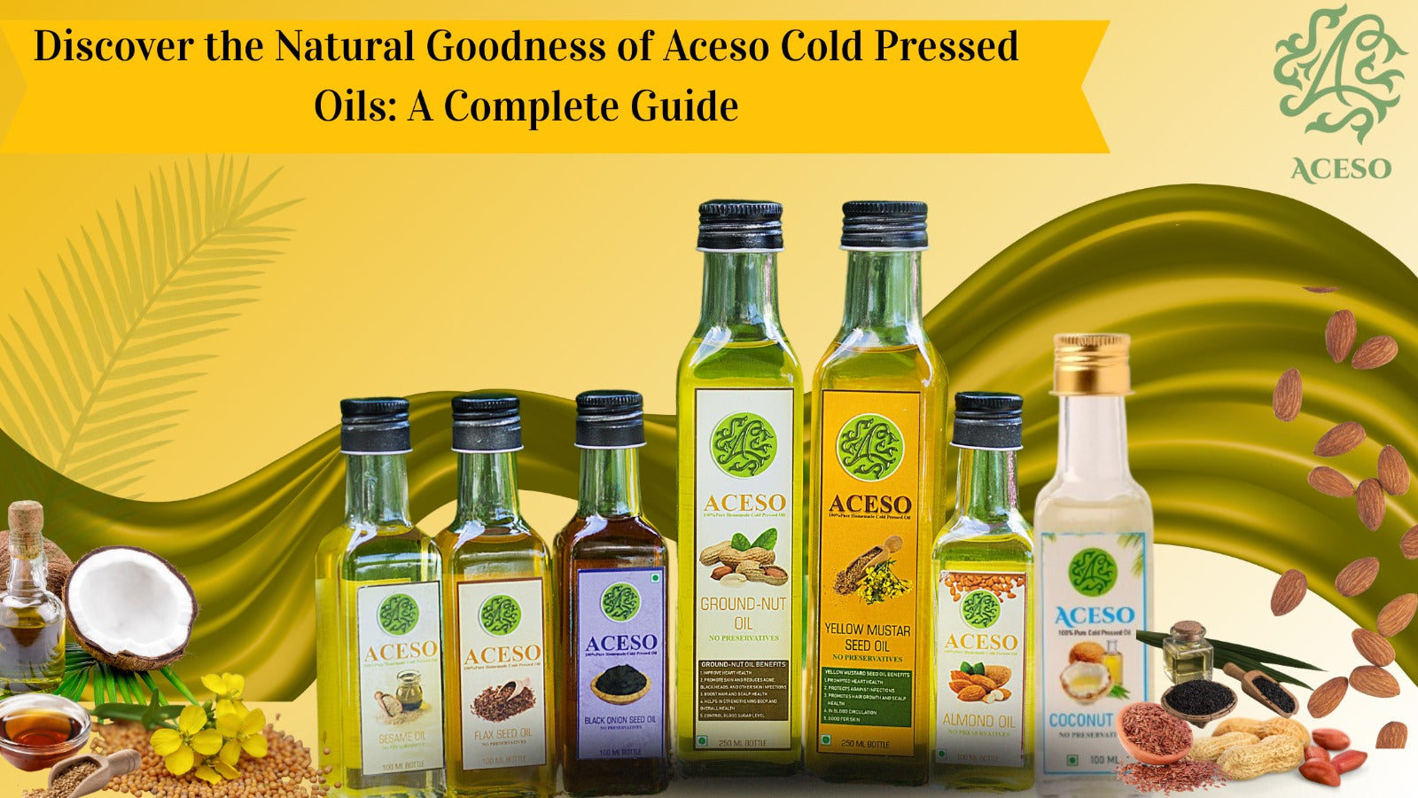Discover the Natural Goodness of ACESO Cold-Pressed Oils: A Complete Guide