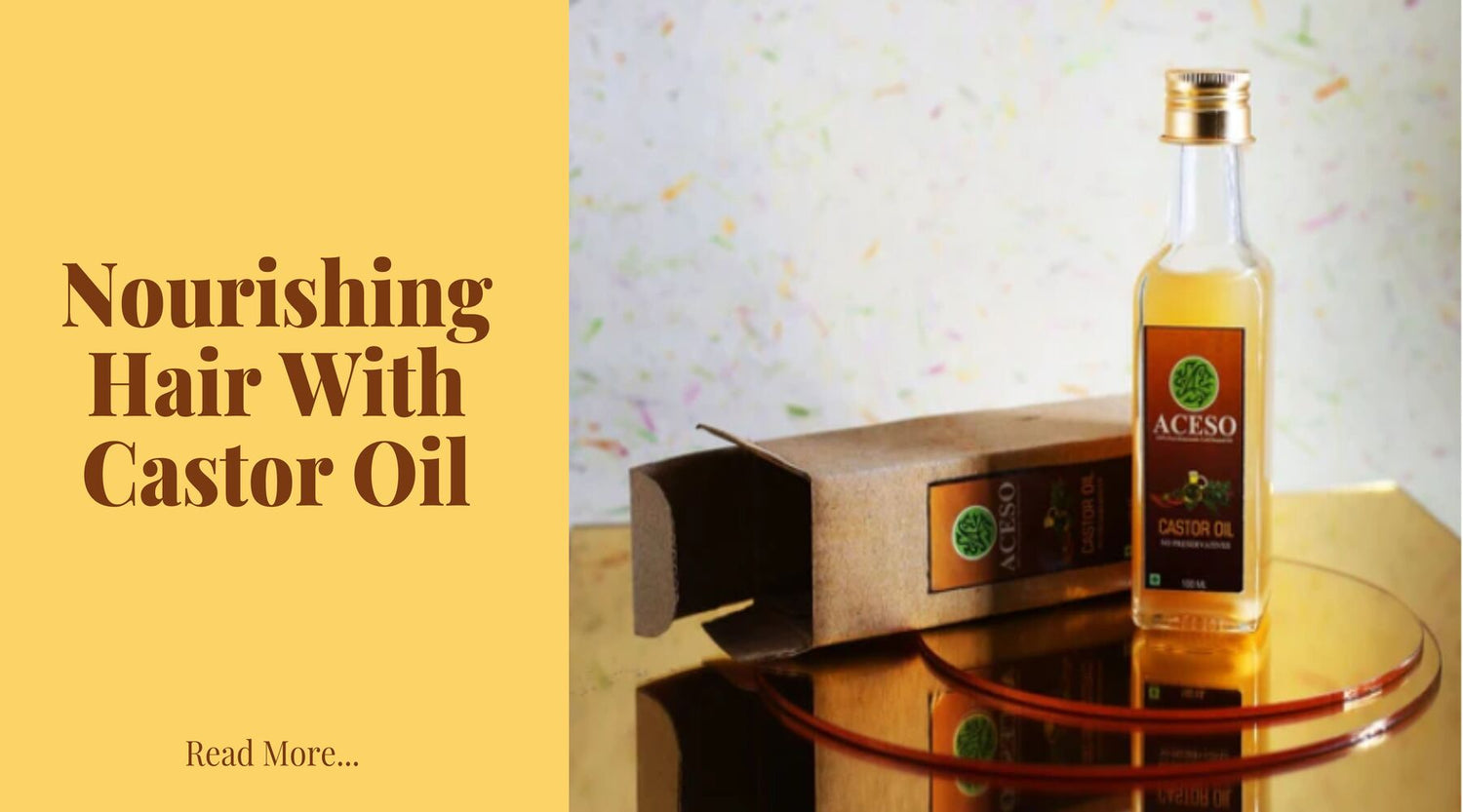 Nourishing Hair With Castor Oil